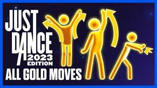 JUST DANCE 2023 - ALL GOLD MOVES