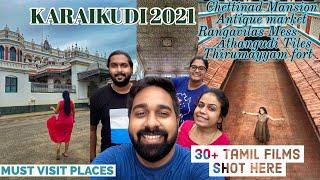 KARAIKUDI - CHETTINAD Vlog | After Lockdown | Athangudi tiles | Antique Market | Thirumayyam fort