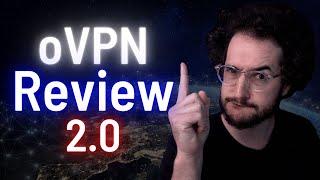 oVPN Review 2.0 - Was I too Harsh? BRUTALLY HONEST!