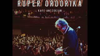 RUPER ORDORIKA - KAFE ANTZOKIA - Osoa - Full Album