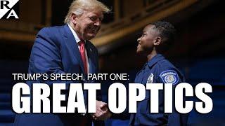 Trump’s Speech, Part One: Great Optics
