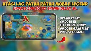 Update ‼ Config ML Fix Spawn Delay Super Smooth | Lag Fix Frame Drop | Mobile Legends