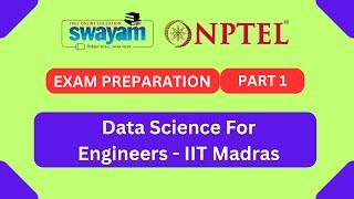 Data Science for Engineers || Exam Preparation Part 1 || MY SWAYAM || Jul - Dec 2023