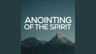 Anointing of the Spirit