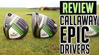 NEW CALLAWAY EPIC SPEED and EPIC MAX DRIVERS REVIEW | GolfMagic.com