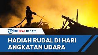 Tepat di Hari Angkatan Udara, Pangkalan Udara Ukraina Diserang Habis-habisan oleh Militer Rusia