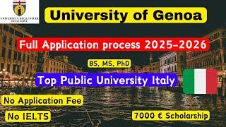 University of Genoa Application process 2025| Fully funded scholarship| No IELTS |No Fee |BS MS PhD