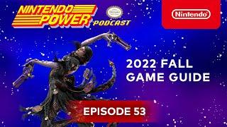 2022 Fall Game Guide + Super Smash Bros. Panda Cup! | Nintendo Power Podcast #53