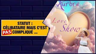 LOVE SHOW   Célibataire en 2024 Avec Coach Elo