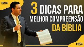 3 DICAS PARA MELHOR COMPREENSÃO DA BÍBLIA | #1274