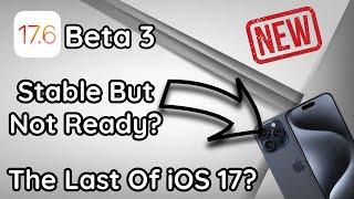 iOS 17.6 Beta 3 Is Out- What's New?