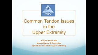 Common Tendon Issues in the Upper Extremity