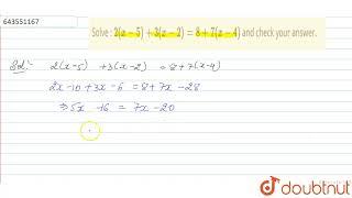 Solve : 2(x-5) +3(x-2) =8+7(x-4) and check your answer.  | 7 | LINEAR EQUATIONS | MATHS | ICSE |...