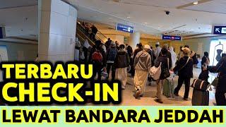 YG MAU TERBANG LEWAT BANDARA JEDDAH ARAB SAUDI CARA CHECK IN PESAWAT TERMASUK UNTUK TKI YG MAU CUTI