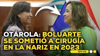 Alberto Otárola afirma que Boluarte se sometió a una cirugía en 2023 #ENCENDIDOSRPP | DESPACHO