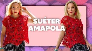 ¡MARAVILLA!  SUÉTER AMAPOLA ️  - TEJER CROCHET SÚPER FÁCIL en Tejer es de guapas