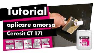 Mod corect de aplicare amorsa Ceresit CT 17!