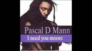 Pascal D Mann - I need you more.