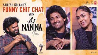 Sailesh Kolanu Funny Chit Chat with Nani & Mrunal | Hi Nanna | Shouryuv | Vyra Ent | YouWe Media