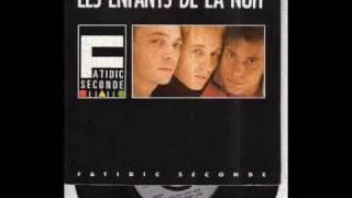 FATIDIC SECONDE - "Les Enfants de la Nuit"