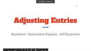 Adjusting Journal Entries - Equipment, Depreciation Expense