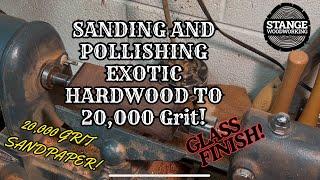 SANDING AND POLISHING EAST INDIAN ROSEWOOD TO 20,000 GRIT!