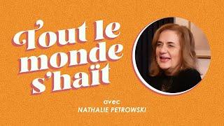 Tout le monde s'haït - Nathalie Petrowski