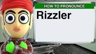 How to Pronounce Rizzler