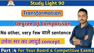 Transformation - Comparison of Degree // Transformation: No other, very few Sentences