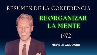 RESUMEN DE LA CONFERENCIA - REORGANIZAR LA MENTE  -1972