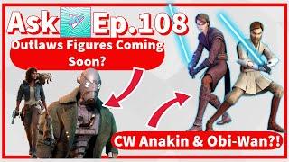 Black Series Clone Wars Anakin & Obi Wan? Outlaws Figures Coming Soon? | Ask Lukenessmonster Ep.108