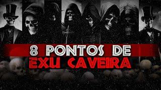 Os Melhores Pontos de Exu Caveira!!!