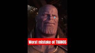 WORST MISTAKE OF THANOS