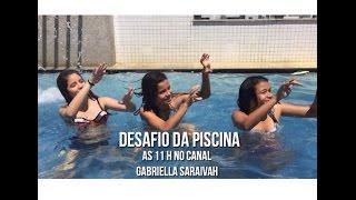 Desafio da Piscina - Gabriella Saraivah