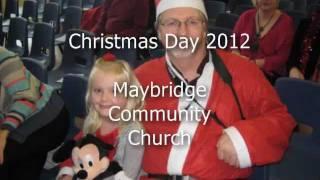 Worthing Churches - Maybridge Community Church - Christmas Day