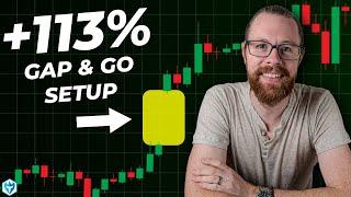 Case Study of a 113% Gap and Go Day Trading Setup