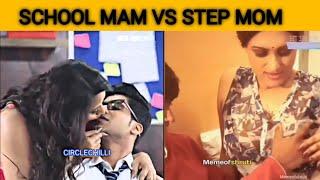 Step Mom and School Mam || Full Memes Video School Teacher || Step Mom Memes Video || Memes Video