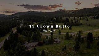 19 Crown Butte | Custom Big Sky Montana Home on 3.28 acres