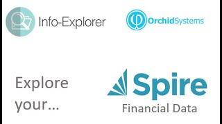 Explore Spire Financial Data With Info-Explorer