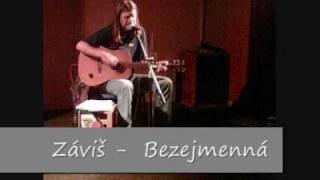 Zavis - Bezejmenná