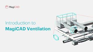 Introduction to MagiCAD Ventilation