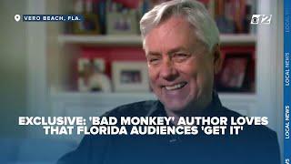 EXCLUSIVE: 'Bad Monkey' author, Carl Hiaasen loves that Florida audiences 'get it'