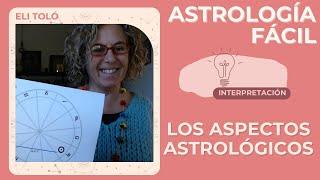 Los Aspectos Astrológicos | Astrología: Interpretación