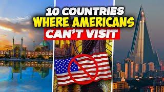 10 Countries Where Americans Are Not Welcome In 2024 | Voyage Wonders