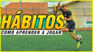 Como Deixar De Ser Ruim No Futebol? | 5 HÁBITOS QUE VÃO FAZER VOCÊ JOGAR MELHOR NO FUTEBOL