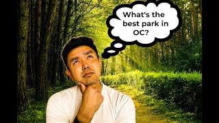 What's the Best Park in OC?