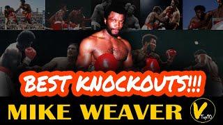 5 Mike Weaver Greatest Knockouts