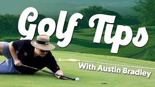 Golf Tips with Austin Bradley