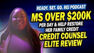 MS OVER $200K PER DAY & HELP RESTORE HER FAMILY CREDIT | Credit Counsel Elite Review