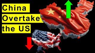 China Overtake the US Economy in 2024